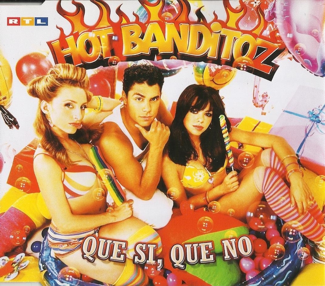 Hot Banditoz - Que Si, Que No